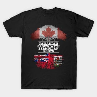 Canadian Grown With Bermudian Roots - Gift for Bermudian With Roots From Bermuda T-Shirt